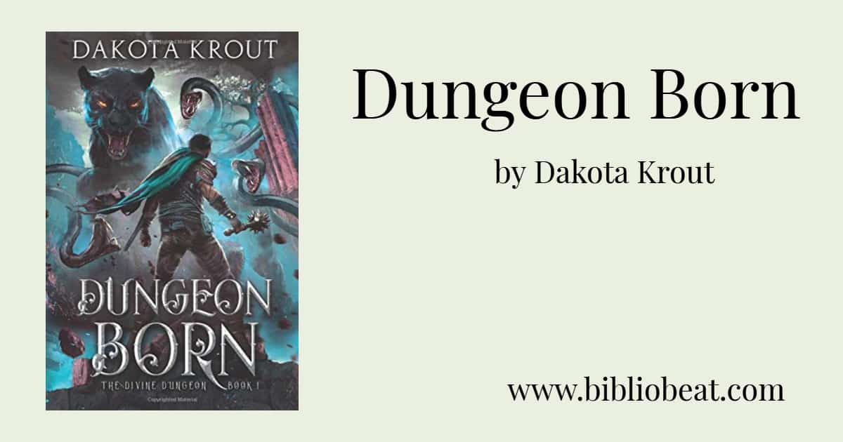 Dungeon Born by Dakota Krout
