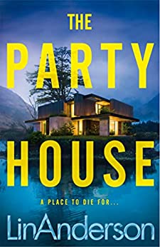 The Party House By Lin Anderson